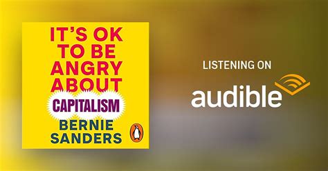 It S Ok To Be Angry About Capitalism Audiobook Free With Trial