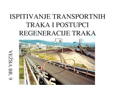 PDF ISPITIVANJE TRANSPORTNIH TRAKA I POSTUPCI Rgf Rs Predmet