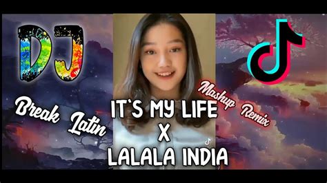 DJ Its My Life X Lalala India Mashup Break Latin Funky Remix