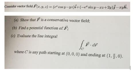 Solved Consider vector field F r y z e cos y yz 计 ez Chegg