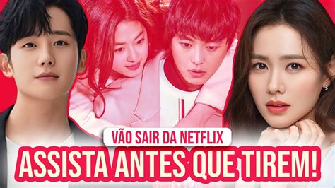 DORAMAS QUE VÃO SAIR DA NETFLIX YouTube