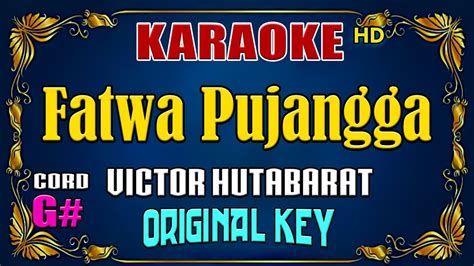 KARAOKE Fatwa Pujangga Victor Hutabarat Original Key YouTube