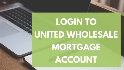 How To Login To United Wholesale Mortgage Account United Wholesale