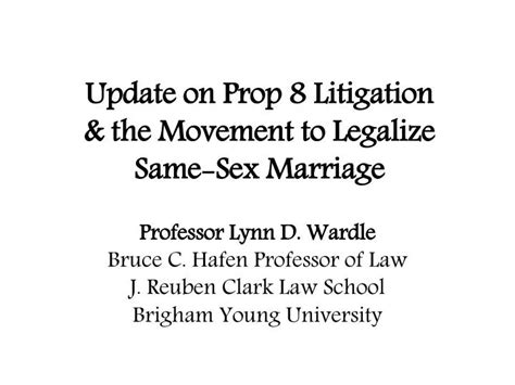 Ppt Update On Prop 8 Litigation And The Movement To Legalize Same Sex