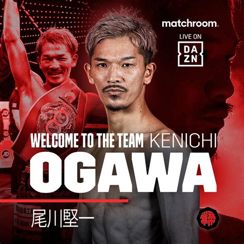 Boxeringweb Kenichi Ogawa Campione S Piuma Ibf Entra Nel Team Matchroom