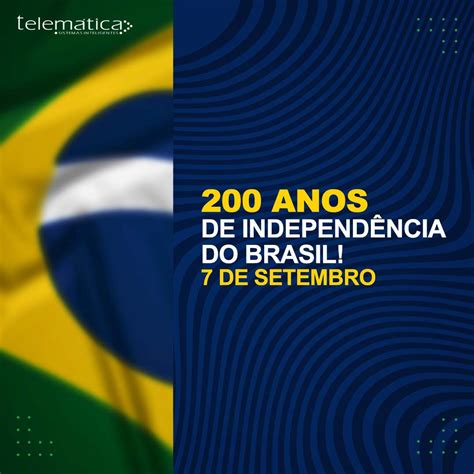 200 Anos De Independência Do Brasil Telemática 7desetembro