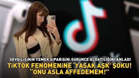 Tiktok Fenomenine Yasak Aşk şoku Sevgilisinin Yemek Siparişini