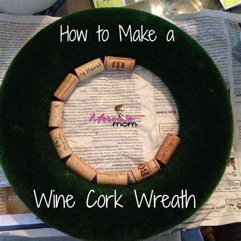 Wine Cork Wreath Tutorial - Moscato Mom