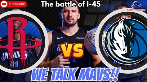 We Talk Mavs Dallas Mavericks Vs Houston Rockets Post Game Recap