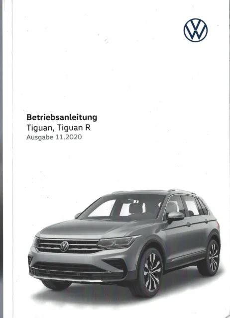 Vw Tiguan Tiguan R Bedienungsanleitung 2020 2021 Betriebsanleitung