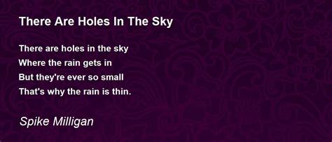 There Are Holes In The Sky Poem By Spike Milligan Poem Hunter