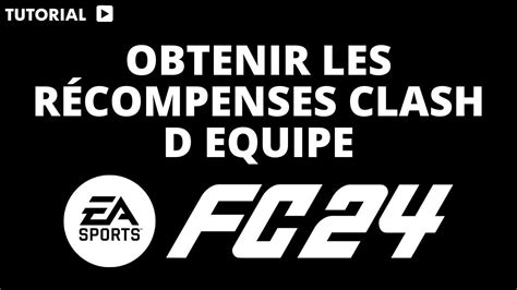 Comment R Cup Rer Les R Compenses Clash D Quipe Fc Youtube