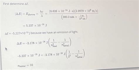 First determine ΔE. ∣ΔE∣=Ephoton =λhc=(380.0 | Chegg.com