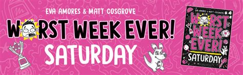 Worst Week Ever Saturday Cosgrove Matt Amores Eva Cosgrove Matt