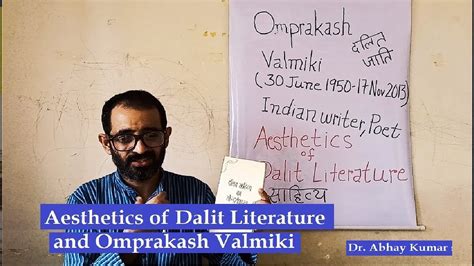 Aesthetics Of Dalit Literature And Omprakash Valmiki Dr Abhay Kumar Speaks Youtube