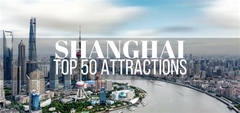 Shanghais Top 50 Attractions With Map