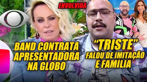 Band contrata apresentadora da Globo e Ana Maria é envolvida Tiago