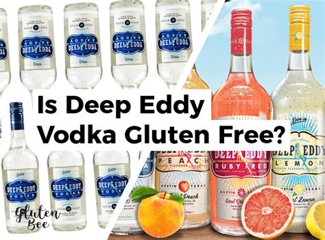 Is Deep Eddy Vodka Gluten Free Glutenbee