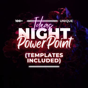 100 Unique PowerPoint Night Ideas Templates Included Powerpoint