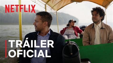 La Gran Seducción Tráiler Oficial Netflix Youtube