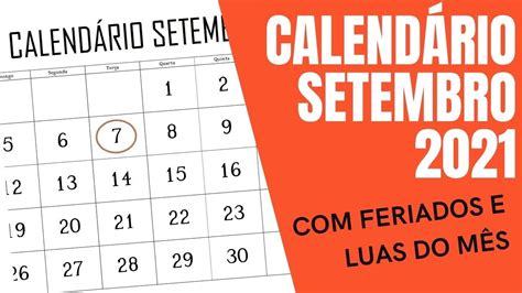 CALENDÁRIO SETEMBRO 2021 FERIADOS LUAS E ALGUMAS DATAS