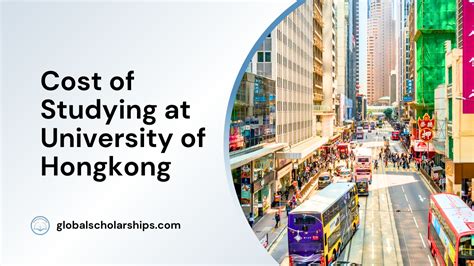 Cost of Studying at University of Hong Kong - Global Scholarships