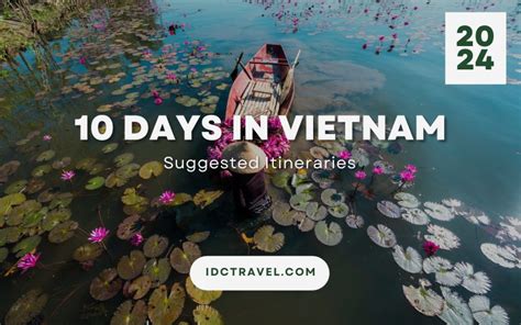 Days In Vietnam Best Itineraries Idc Travel