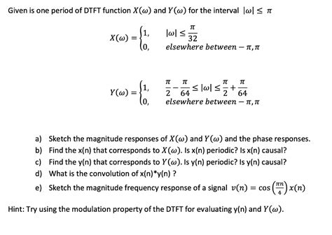 Solved Given Is One Period Of DTFT Function X W And Y W Chegg