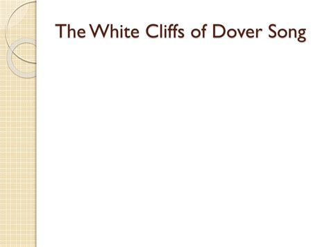 PPT - The White Cliffs of Dover PowerPoint Presentation, free download ...