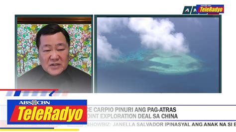 Carpio Pinuri Ang Pag Atras Ng Ph Sa Joint Exploration Deal Sa China