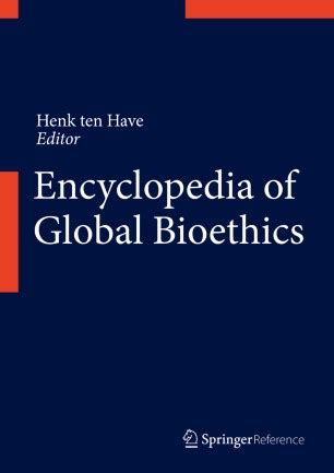 Encyclopedia of Global Bioethics | SpringerLink