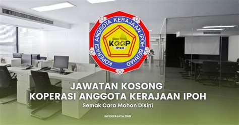 Jawatan Kosong Koperasi Anggota Kerajaan Ipoh Bhd Jawatan Kosong Terkini