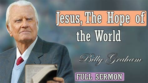 Dr Billy Graham Sermon Today Collection Of The Best Sermons On