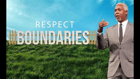 Respect Boundaries Bishop Dale C Bronner YouTube