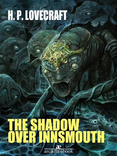 The Shadow Over Innsmouth Ebook By H P Lovecraft Epub Book