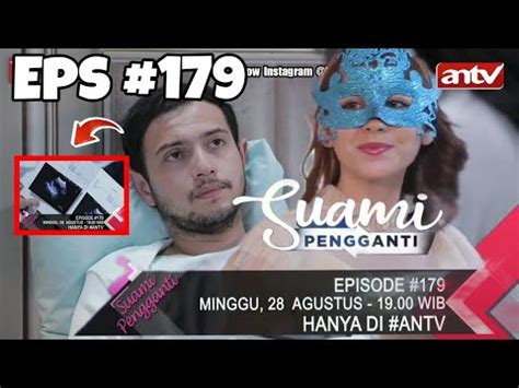 Full Episode Minggu Agustus Suami Pengganti Antv Hari Ini