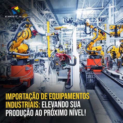Fornecedor De Equipamentos Industriais - Importação de equipamentos industriais: elevando sua produção ao ...