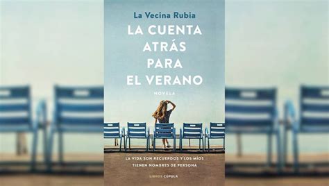 La Vecina Rubia Publica Su Primera Novela La Cuenta Atr S Para El