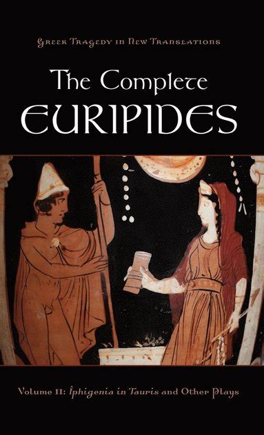 The Complete Euripides Volume II Electra And Other Plays Peter Burian