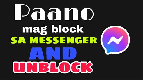 Paano Mag Block Sa Messenger And Unblock Step By Step Tagalog