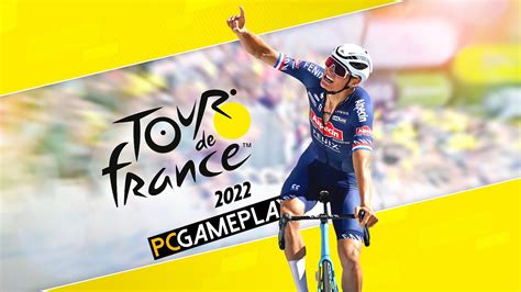 Tour De France 2022 Gameplay PC YouTube