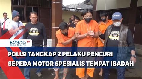 Polisi Tangkap Dua Pelaku Pencuri Sepeda Motor Spesialis Tempat Ibadah