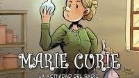 Marie Curie La Radiactividad Y Los Elementos Mujeres Con Ciencia