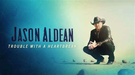 Jason Aldean Trouble With A Heartbreak Audio Youtube