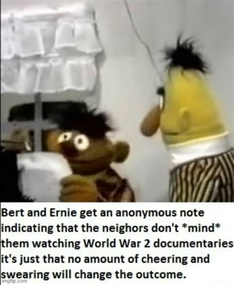 Image Tagged In Bert And Ernie Imgflip