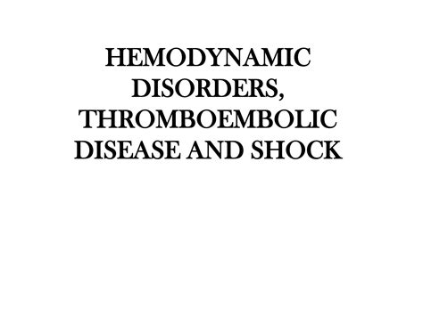 SOLUTION Hemodynamic Disorders Thromboembolic Diseases And Shock Part