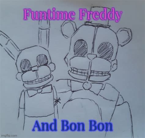 Funtime Freddy And Bon Bon Request From Theroyalcheez Imgflip