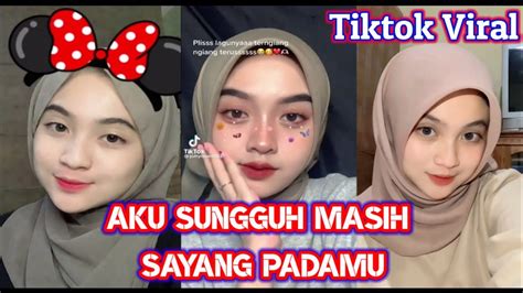 Kumpulan Tiktok Viral Aku Sungguh Masih Sayang Padamu ST12