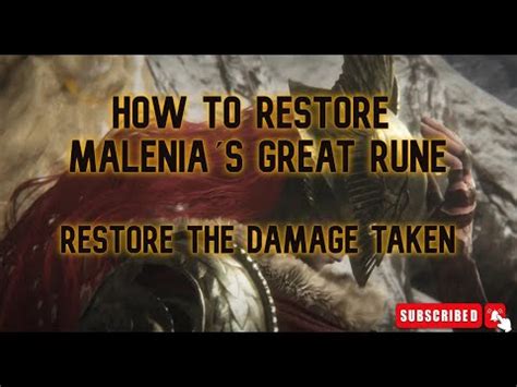 How To Restore Malenias Great Rune Restore The Damage Taken