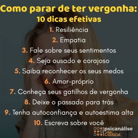 Como parar de ter vergonha 10 dicas efetivas Psicanálise Clínica